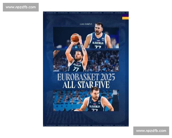 东契奇欧锦赛六连 25+ 跻身历史第三